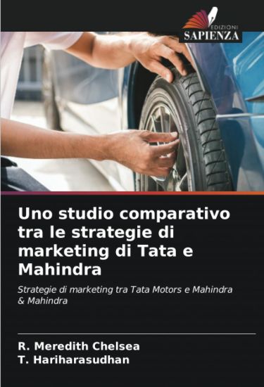 Uno studio comparativo tra le strategie di marketing di Tata e Mahindra
