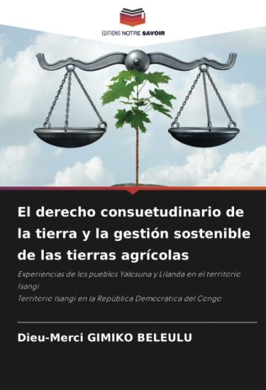 El derecho consuetudinario de la tierra y la gestión sostenible de las tierras agrícolas