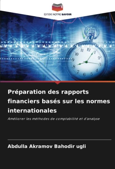 Préparation des rapports financiers basés sur les normes internationales