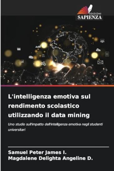 L'intelligenza emotiva sul rendimento scolastico utilizzando il data mining