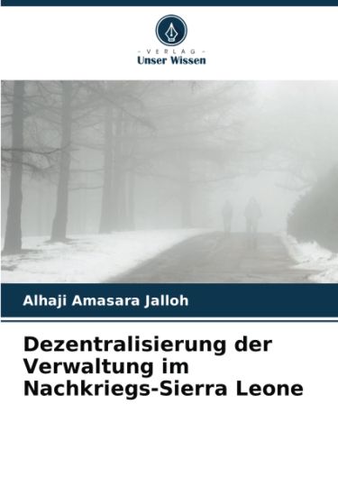 Dezentralisierung der Verwaltung im Nachkriegs-Sierra Leone