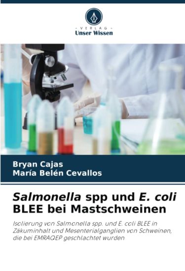 Salmonella spp und E. coli BLEE bei Mastschweinen
