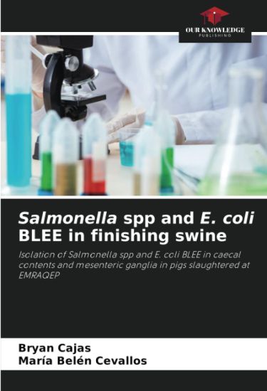 Salmonella spp and E. coli BLEE in finishing swine