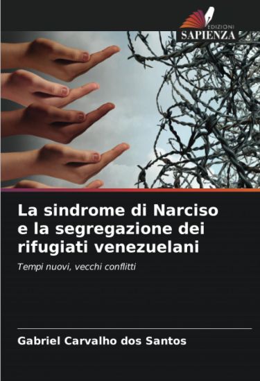 La sindrome di Narciso e la segregazione dei rifugiati venezuelani