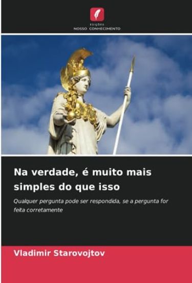 Na verdade, é muito mais simples do que isso