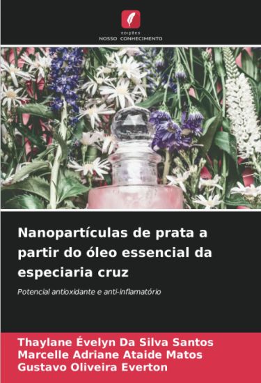 Nanopartículas de prata a partir do óleo essencial da especiaria cruz