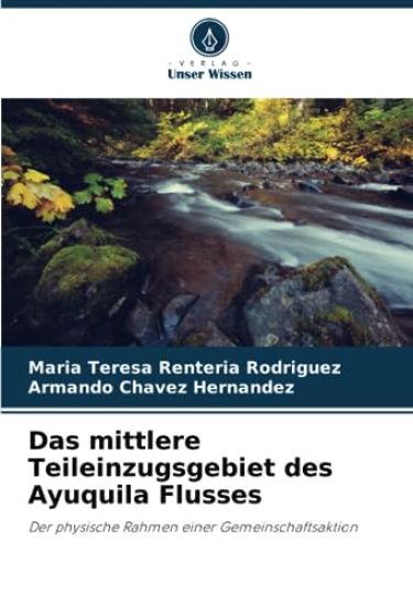 Das mittlere Teileinzugsgebiet des Ayuquila Flusses