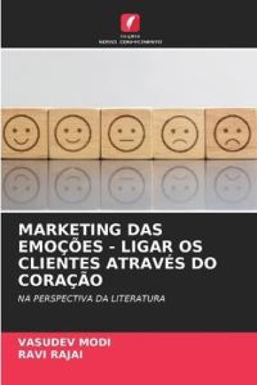 Marketing Das Emoções - Ligar OS Clientes Através Do Coração