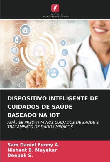 Dispositivo Inteligente de Cuidados de Saúde Baseado Na Iot