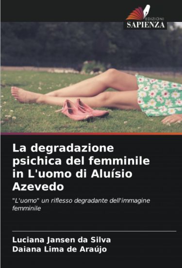 La degradazione psichica del femminile in L'uomo di Aluísio Azevedo