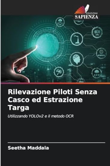 Rilevazione Piloti Senza Casco ed Estrazione Targa