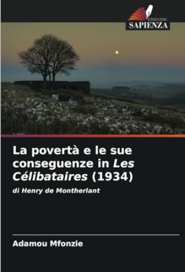 La povertà e le sue conseguenze in Les Célibataires (1934)