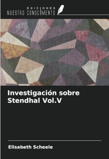 Investigación sobre Stendhal Vol.V