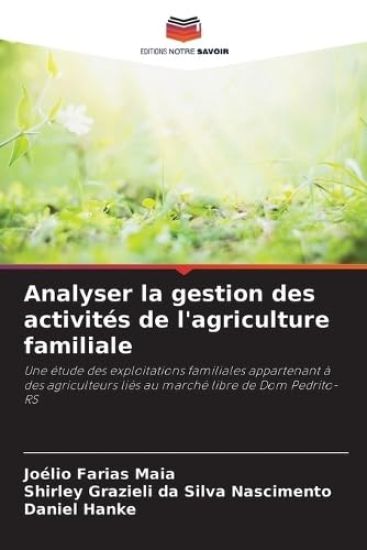 Analyser la gestion des activités de l'agriculture familiale