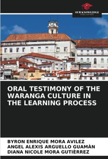 Oral Testimony of the Waranga Culture in the Learning Process