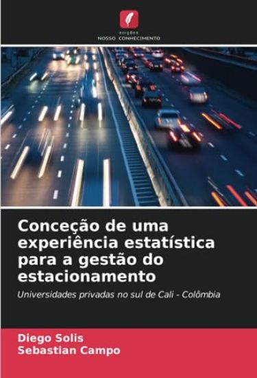 Conceção de uma experiência estatística para a gestão do estacionamento