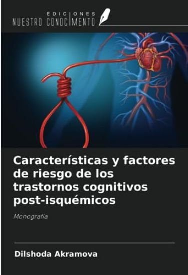 Características y factores de riesgo de los trastornos cognitivos post-isquémicos
