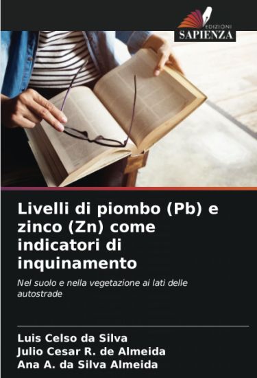 Livelli di piombo (Pb) e zinco (Zn) come indicatori di inquinamento
