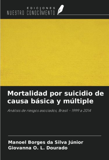 Mortalidad por suicidio de causa básica y múltiple