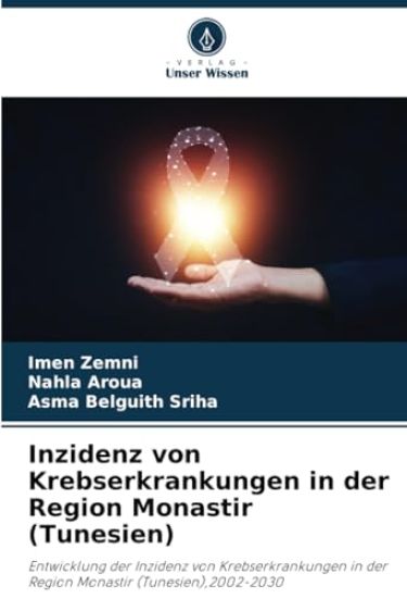 Inzidenz von Krebserkrankungen in der Region Monastir (Tunesien)