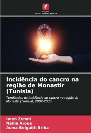 Incidência do cancro na região de Monastir (Tunísia)