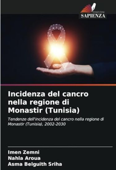 Incidenza del cancro nella regione di Monastir (Tunisia)