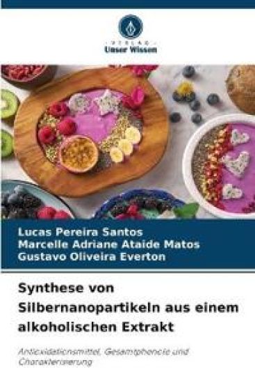 Synthese von Silbernanopartikeln aus einem alkoholischen Extrakt