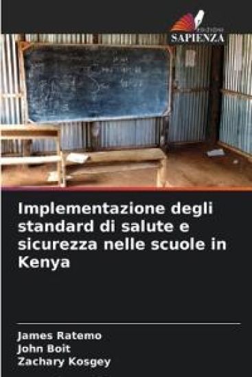 Implementazione degli standard di salute e sicurezza nelle scuole in Kenya