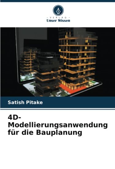 4D-Modellierungsanwendung für die Bauplanung