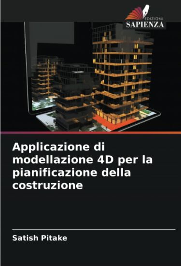 Applicazione di modellazione 4D per la pianificazione della costruzione