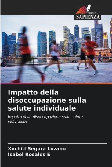 Impatto della disoccupazione sulla salute individuale