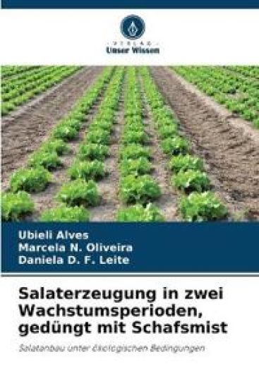 Salaterzeugung in zwei Wachstumsperioden, gedüngt mit Schafsmist
