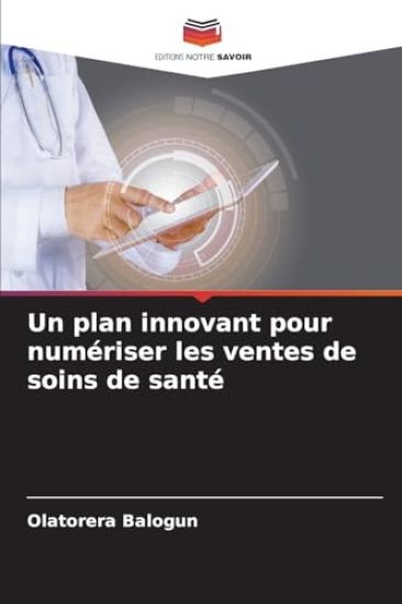 Un plan innovant pour numériser les ventes de soins de santé