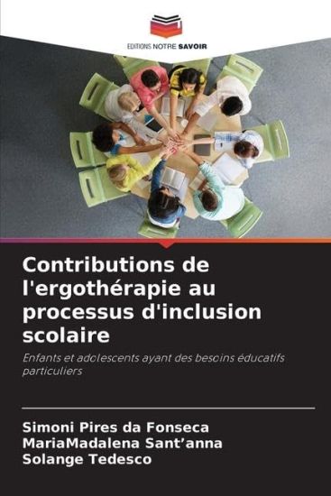 Contributions de l'ergothérapie au processus d'inclusion scolaire