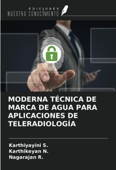 MODERNA TÉCNICA DE MARCA DE AGUA PARA APLICACIONES DE TELERADIOLOGÍA