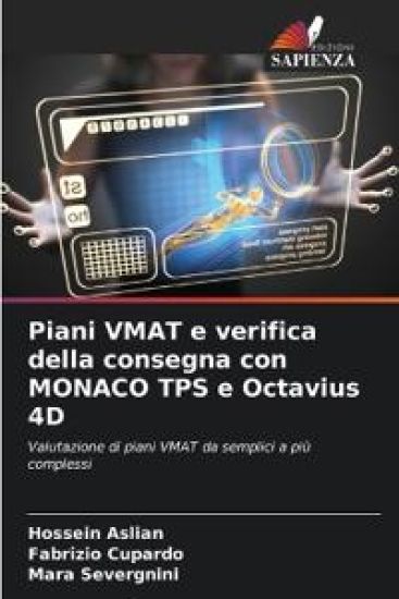 Piani VMAT e verifica della consegna con MONACO TPS e Octavius 4D