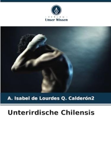 Unterirdische Chilensis