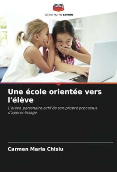 Une école orientée vers l'élève