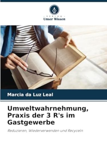 Umweltwahrnehmung, Praxis der 3 R's im Gastgewerbe