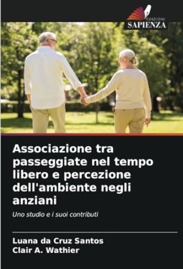 Associazione tra passeggiate nel tempo libero e percezione dell'ambiente negli anziani