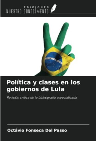Política y clases en los gobiernos de Lula