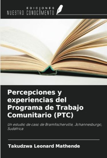 Percepciones y experiencias del Programa de Trabajo Comunitario (PTC)