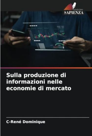 Sulla produzione di informazioni nelle economie di mercato