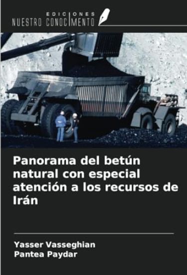 Panorama del betún natural con especial atención a los recursos de Irán