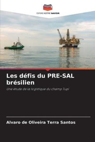 Les défis du PRE-SAL brésilien