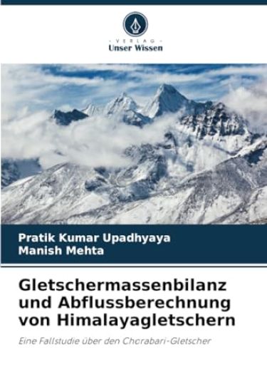 Gletschermassenbilanz und Abflussberechnung von Himalayagletschern