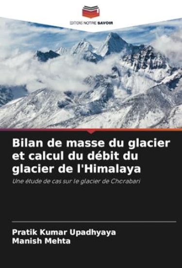 Bilan de masse du glacier et calcul du débit du glacier de l'Himalaya