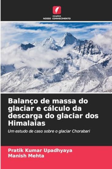Balanço de massa do glaciar e cálculo da descarga do glaciar dos Himalaias