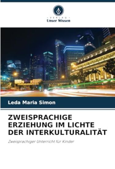Zweisprachige Erziehung Im Lichte Der Interkulturalität