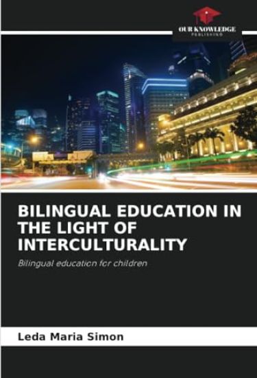 Bilingual Education in the Light of Interculturality